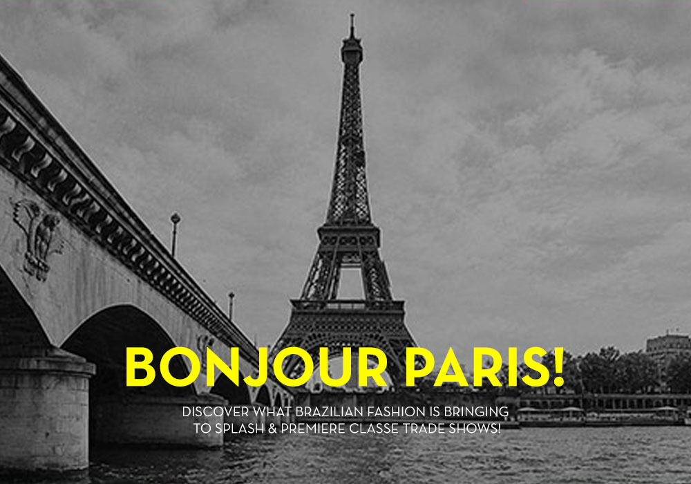 MARCAS BRASILEIRAS PARTICIPAM DA SPLASH E DA PREMIERE CLASSE DURANTE A PARIS FASHION WEEK